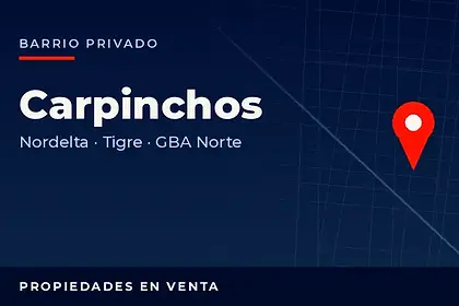 Propiedades en venta en el barrio privado Carpinchos, Nordelta, partido de Tigre, Zona Norte del Gran Buenos Aires