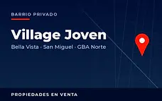 Propiedades en venta en el barrio privado Village Joven, Bella Vista, partido de San Miguel, Zona Norte del Gran Buenos Aires