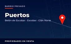 Propiedades en venta en el barrio privado Puertos, Belén de Escobar, partido de Escobar, Zona Norte del Gran Buenos Aires