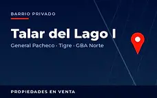 Propiedades en venta en el barrio privado Talar del Lago I, partido de Tigre, GBA Norte