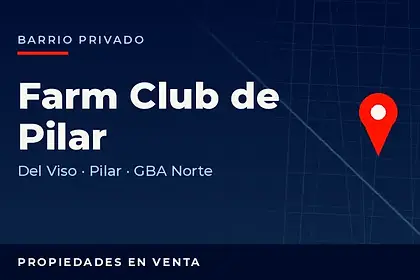 Propiedades en venta en el barrio privado Farm Club de Pilar, Del Viso, partido de Pilar, Zona Norte del Gran Buenos Aires