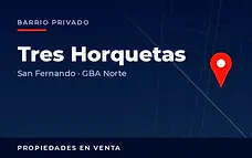 Propiedades en venta en el barrio privado Tres Horquetas, partido de San Fernando, GBA Norte