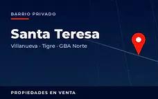 Propiedades en venta en el barrio privado Santa Teresa, Villanueva, partido de Tigre, Zona Norte del Gran Buenos Aires