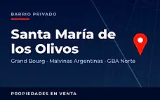 Propiedades en venta en el barrio privado Santa María de los Olivos, partido de Malvinas Argentinas, GBA Norte