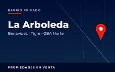 Propiedades en venta en el barrio privado La Arboleda, Benavídez, partido de Tigre, Zona Norte del Gran Buenos Aires