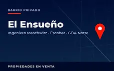 Propiedades en venta en el barrio privado El Ensueño, partido de Escobar, GBA Norte