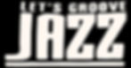 LET'S GROOVE JAZZ! JAM SESSION