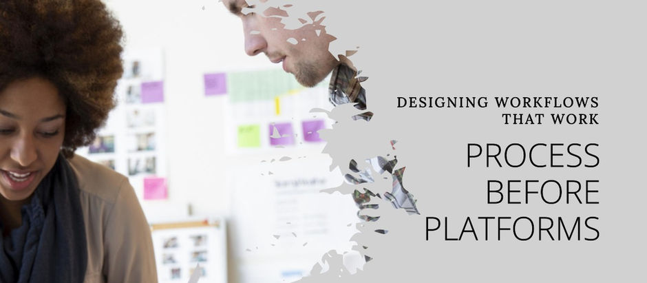 EZ’n Talk - Process Before Platforms — Designing Workflows That Actually Work