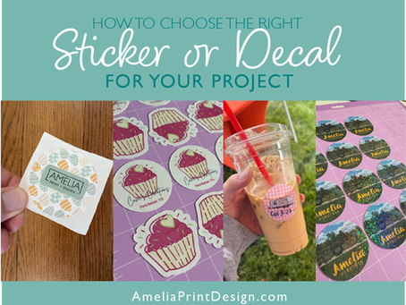 A graphic showing 4 different stickers that says Choosing the right sticker or decal for your project
