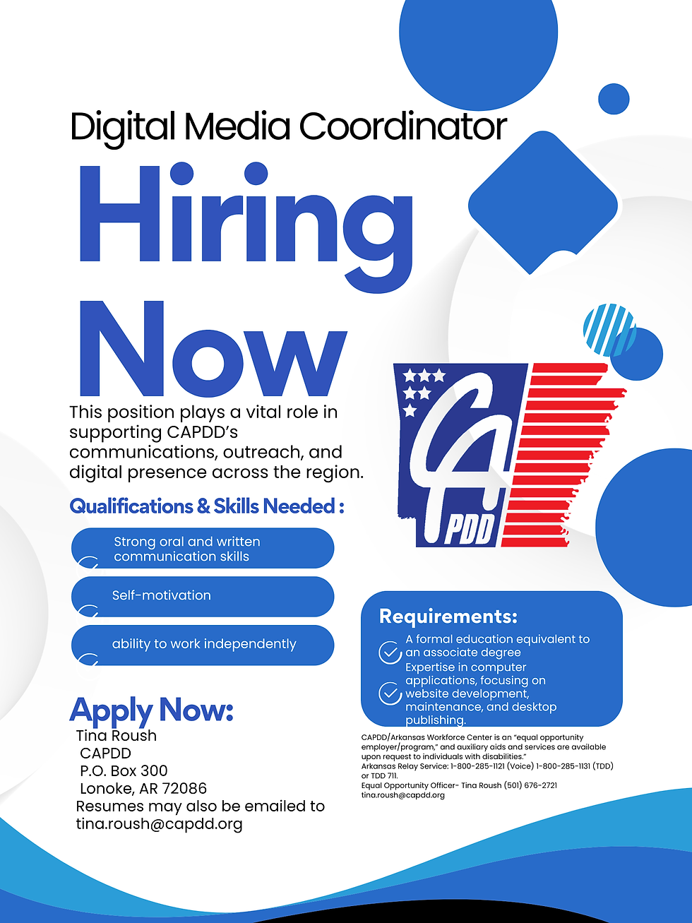 The Central Arkansas Planning and Development District, Inc. (CAPDD) is currently accepting applications for the position of Digital Media Coordinator.