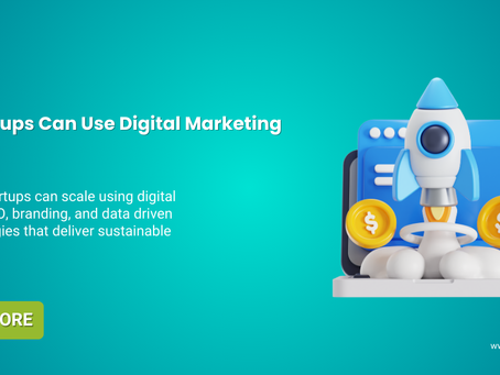 How Startups Can Use Digital Marketing to Scale