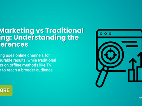 Digital Marketing vs Traditional Marketing: Why Modern Businesses Are Changing Their Approach