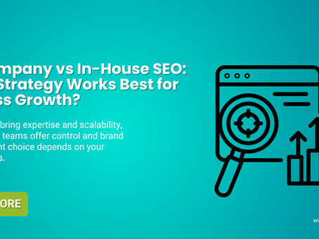 SEO Company vs In-House SEO: Which Strategy Works Best for Business Growth?