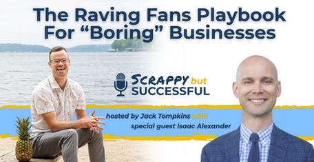 From Scrappy Beginnings to Raving Fans: The Isaac Alexander Story