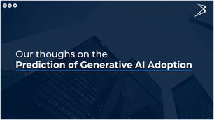 Our Thoughts on Predictions of Generative AI Adoption