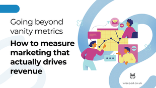 Going beyond vanity metrics: How to measure marketing that actually drives revenue