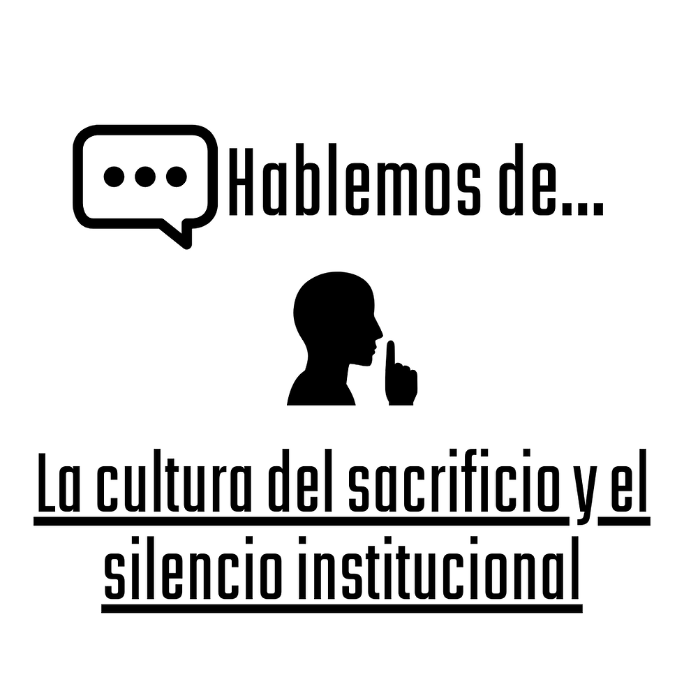 Hablemos de… La cultura del sacrificio y el silencio institucional en las OSFL