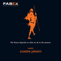 Gandhi Jayanti - Fabex Steel - CreativeNeeds