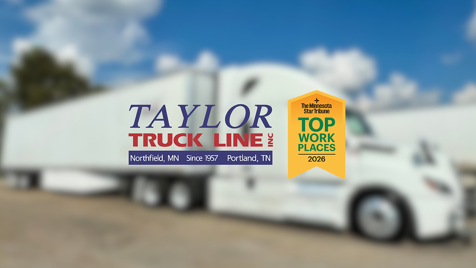 Blurred background of a white semi truck with an overlay of the Taylor Truck Line logo and an award banner stating, "The Minnesota Star Tribune Top Workplaces 2026"