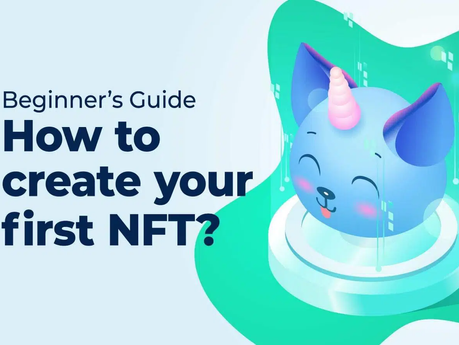 How to Create Your First NFT: A Step-by-Step Guide for Artists
