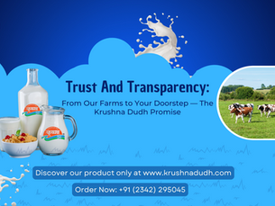 Trust & Transparency: From Our Farms to Your Doorstep — The Krushna Dudh Promise