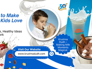 How to Make Your Kids Love Milk: Creative, Healthy Ideas That Work