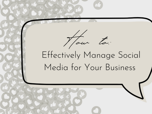 How to Effectively Manage Your Social Media for Business