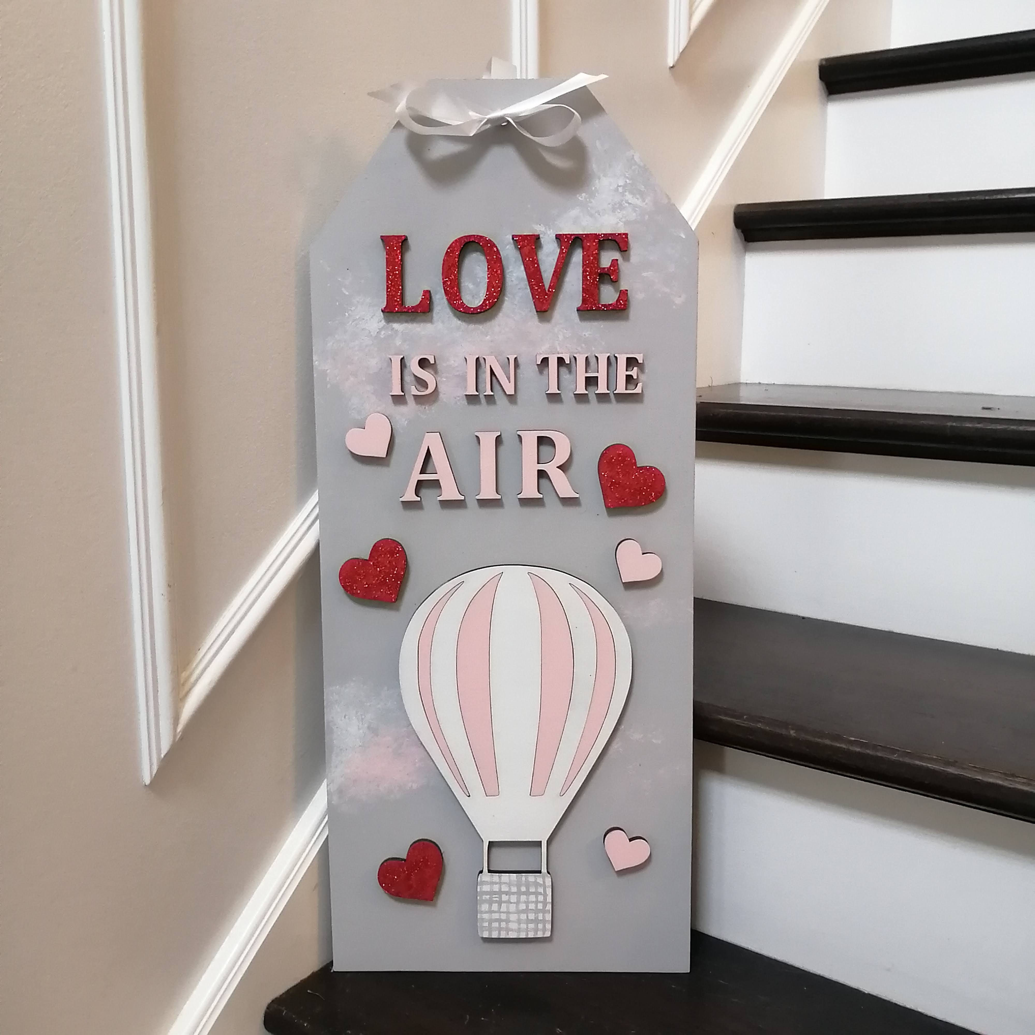 3D  DIY Sign Project 10x24 "Love is in the Air" DIY