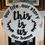 Thumbnail: 3D wooden sign project "THIS IS US"  30" round