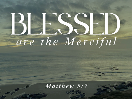 Blessed Are the Merciful