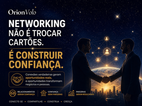 Networking não é trocar cartões. É construir confiança!