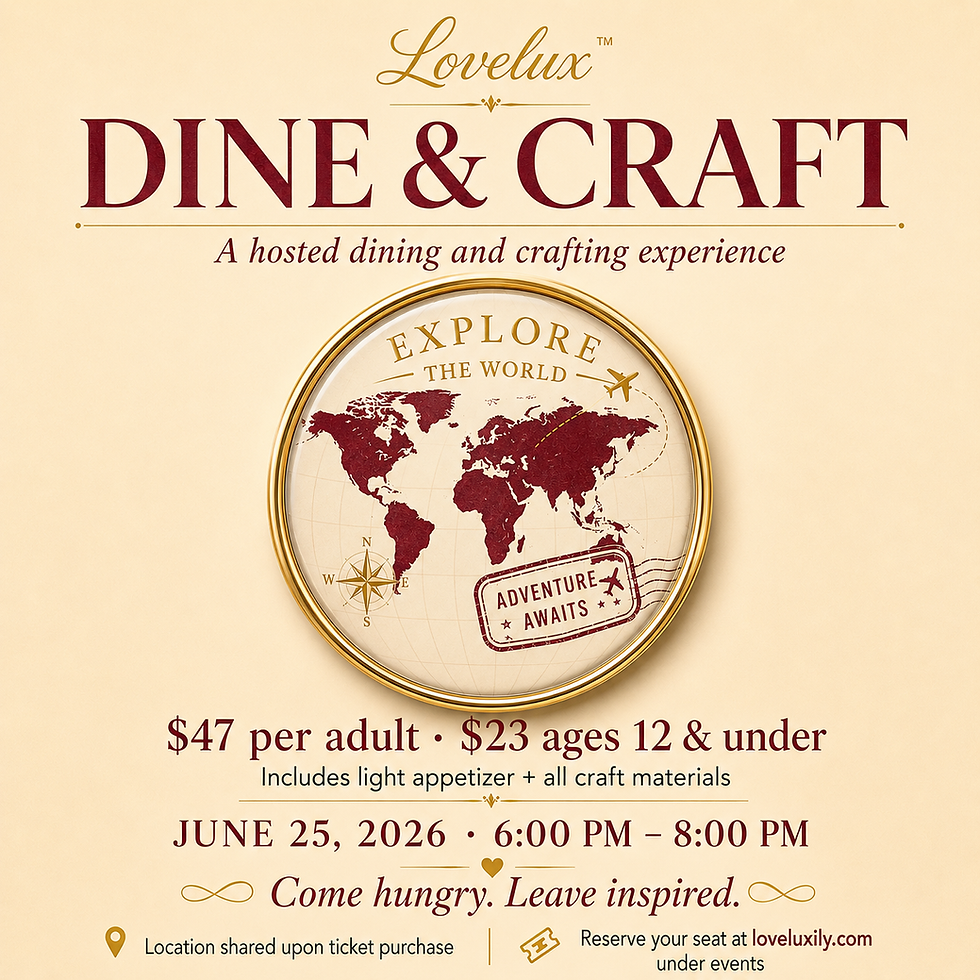 Lovelux™ Dine & Craft