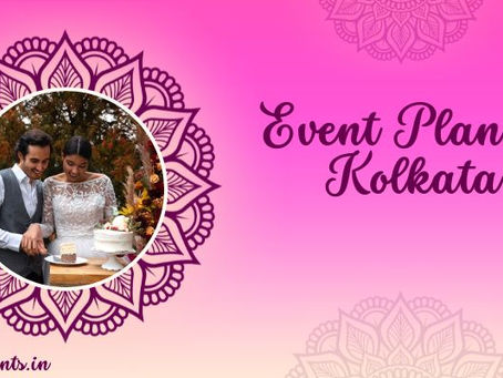 8 Ways to Source the Best Event Planner Near You in Kolkata