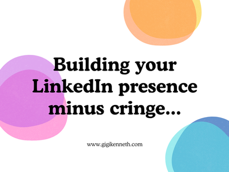 building your linkedin presence minus cringe