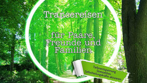 "Trance Reisen oder Phantasie Reisen fördern unsere Gesundheit"