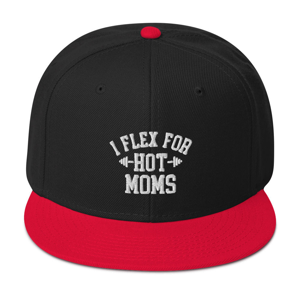 I Flex for Hot Moms Snapback Hat