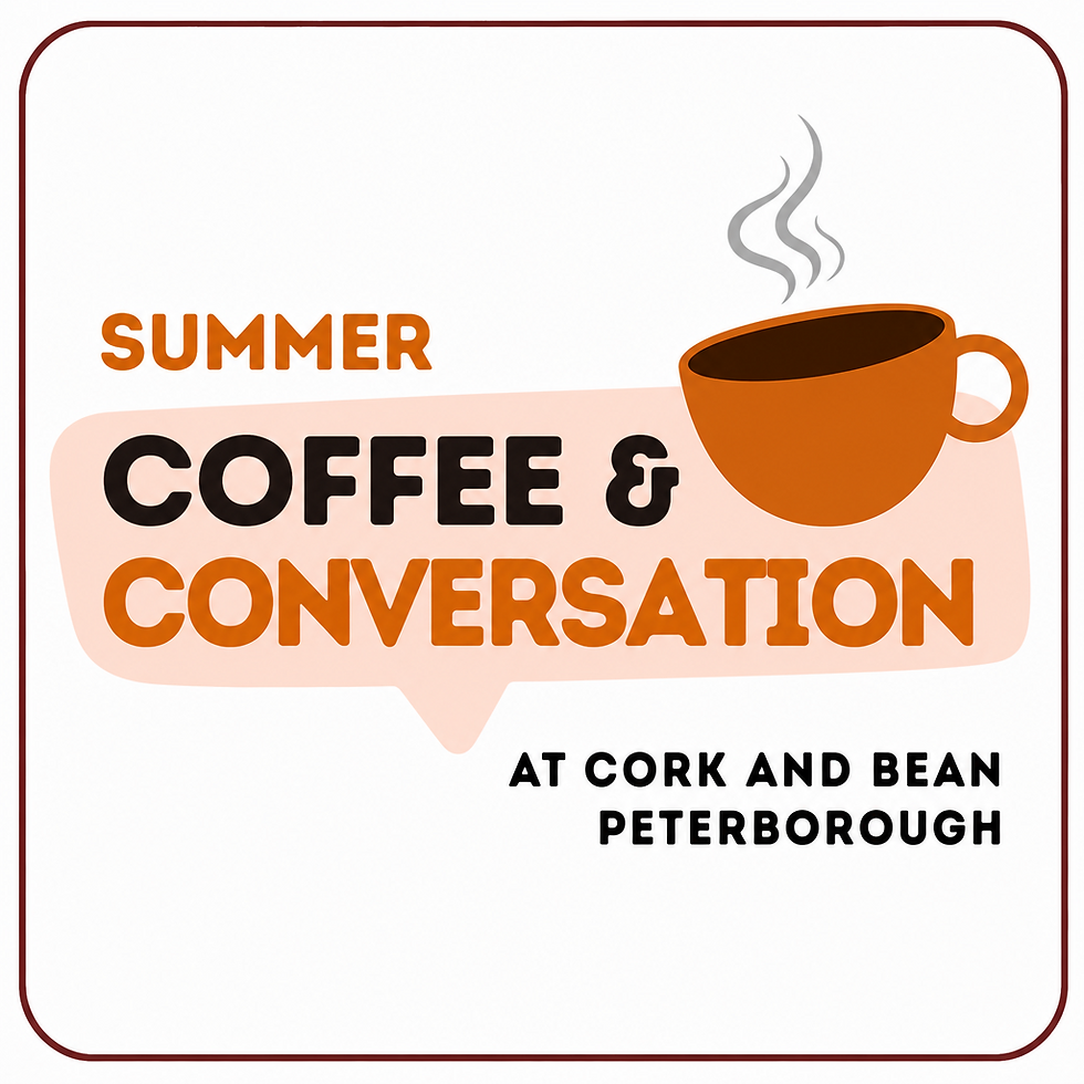 Peterborough: NCC Summer Coffee & Conversation Group