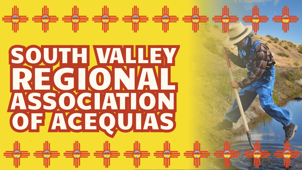 Acequia Election - South Valley Regional Association of Acequias