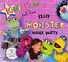 Kiddle Karoo Silly Monster House Party CD