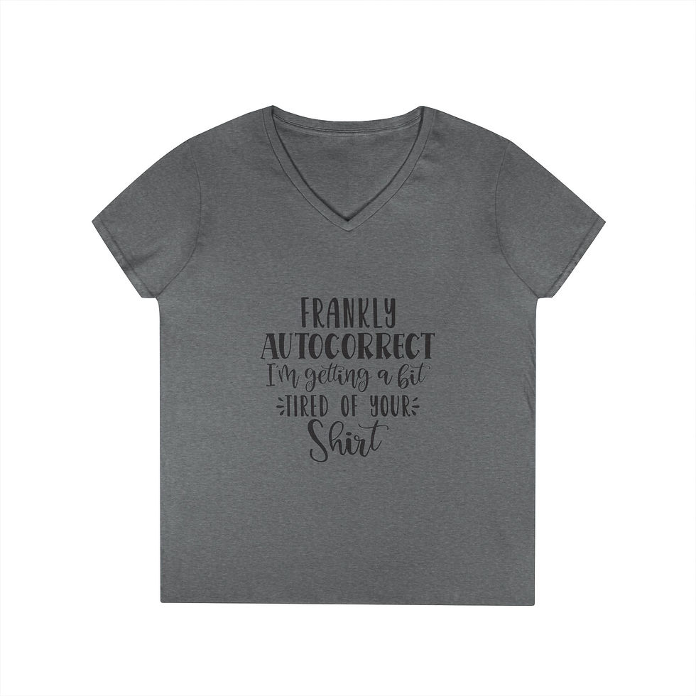 Thumbnail: Frankly Autocorrect - Ladies' V-Neck Cotton Tee