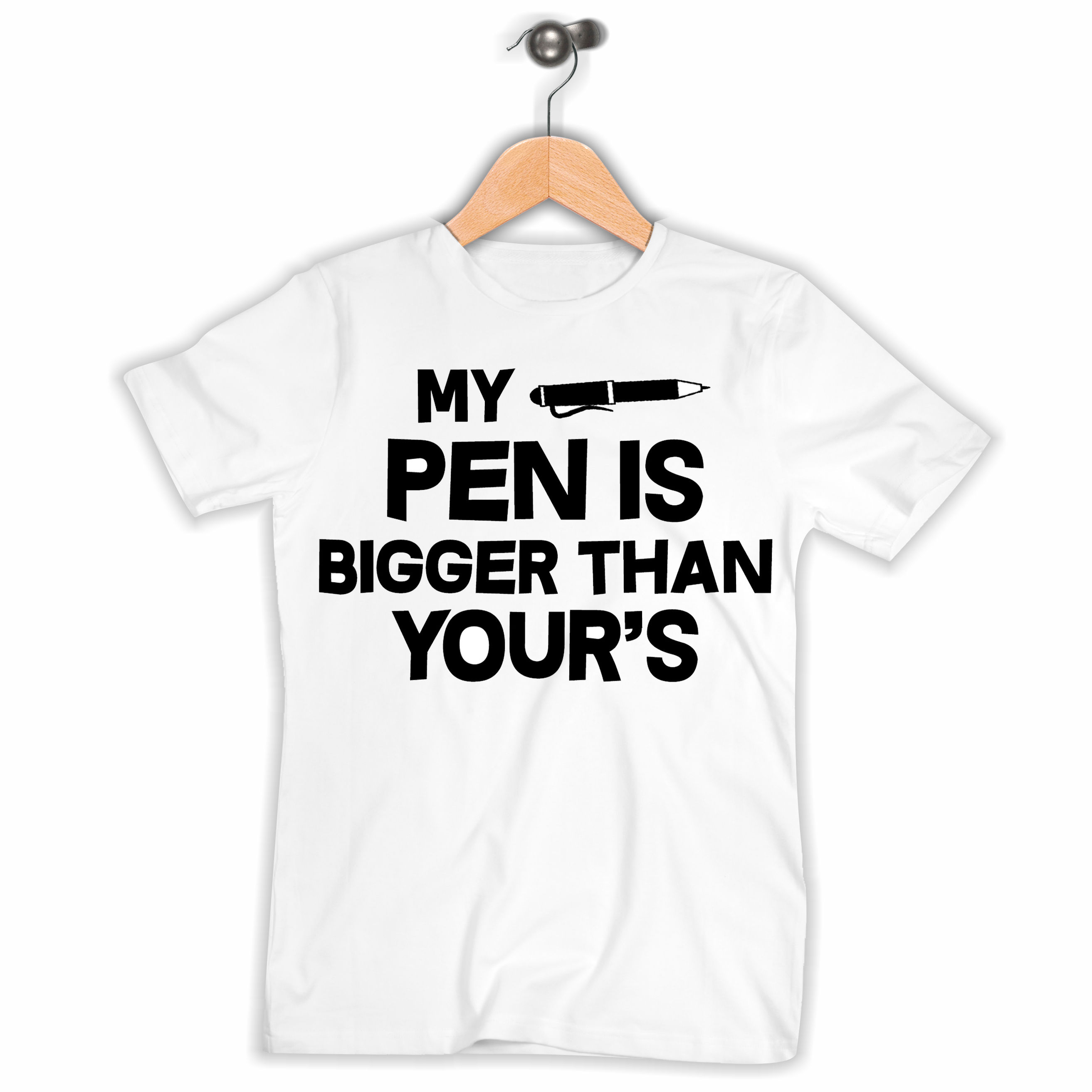 My Pen Is Bigger Than Yours T-Shirt