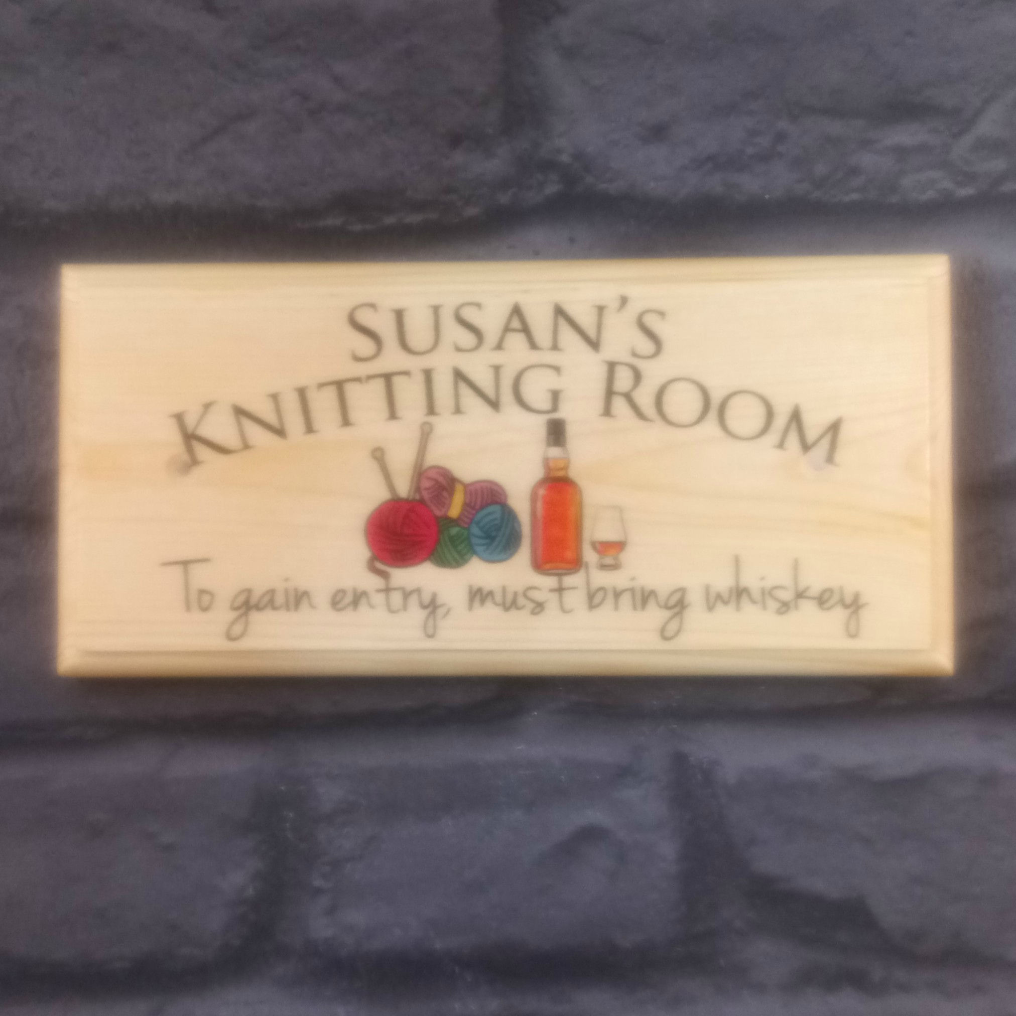 Personalised Knitting Room Sign - To Gain Entry Must Bring Whiskey