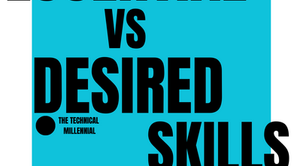 Essential Skills VS Desirable Skills. 