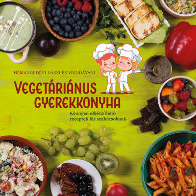 Hémangi Dévi Dászi: Vegetáriánus gyerekkonyha