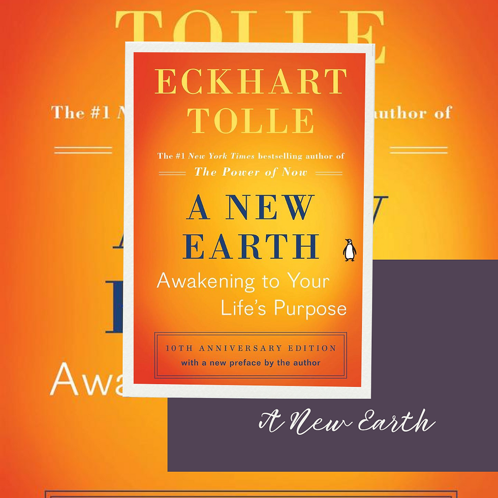 "A New Earth" by Eckhart Tolle