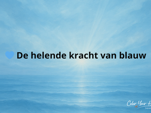 💙 De spirituele helende betekenis en kracht van blauw