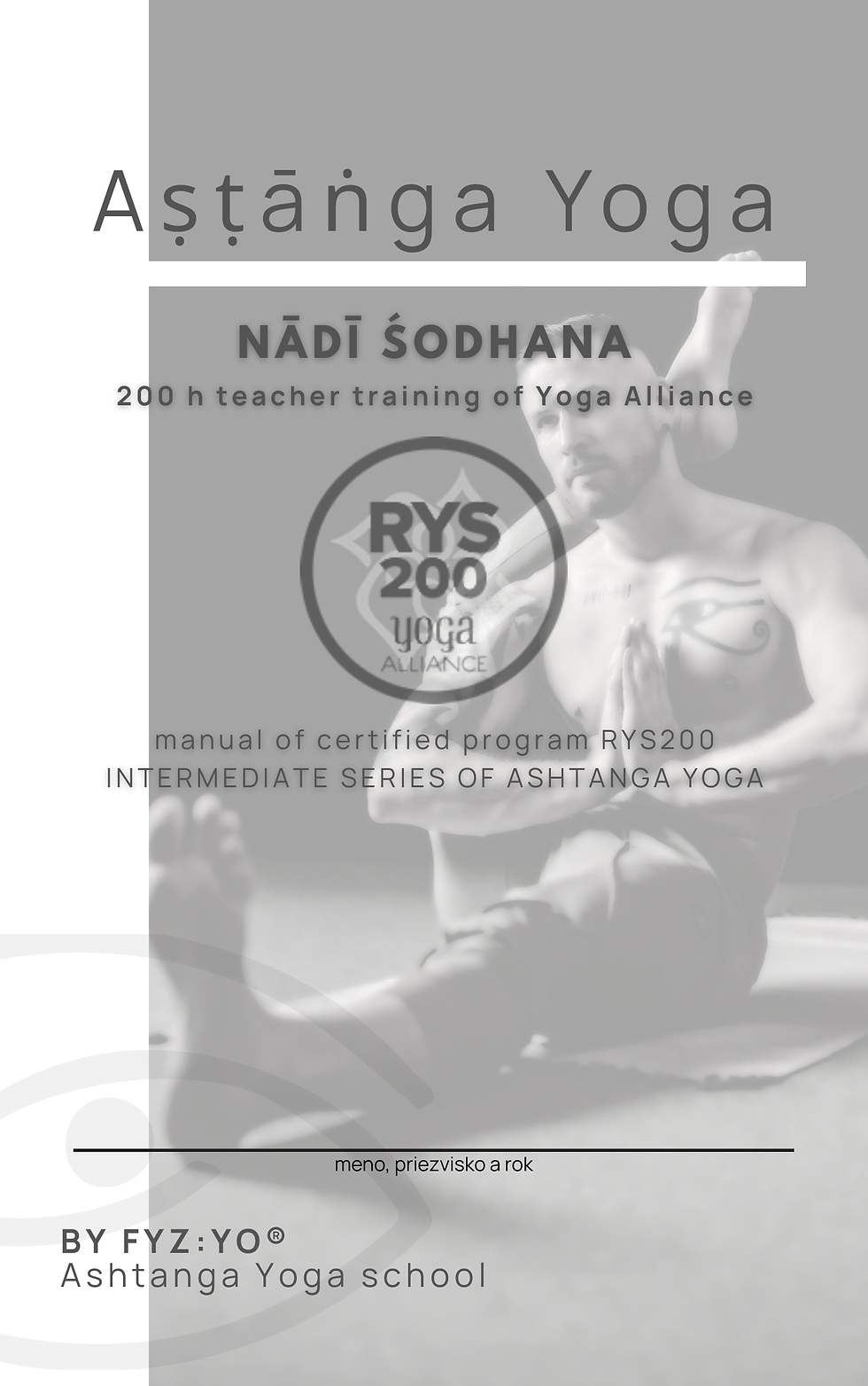 Učiteľský tréning Ashtanga jogy RYS200
