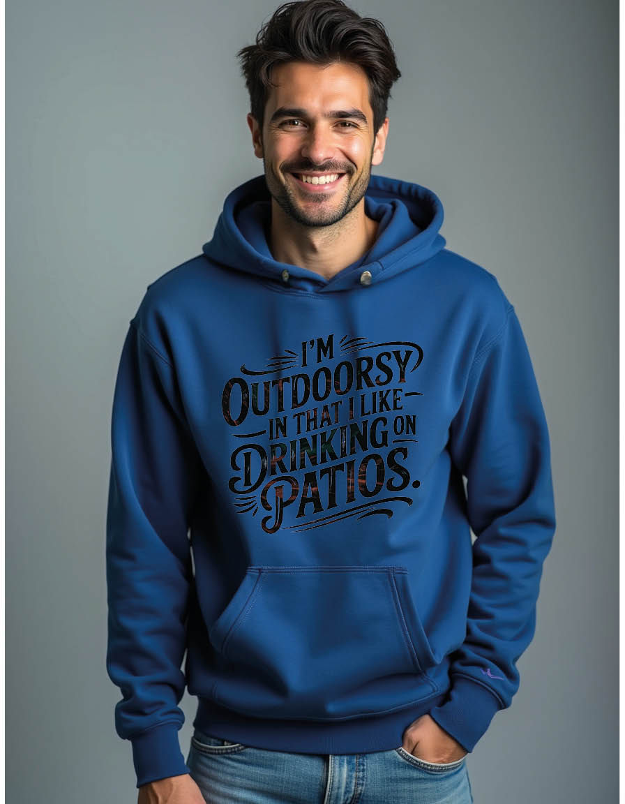 Thumbnail: im outdoorsy drinking on patios Urban Fashion Streetwear Hoodie – Casual