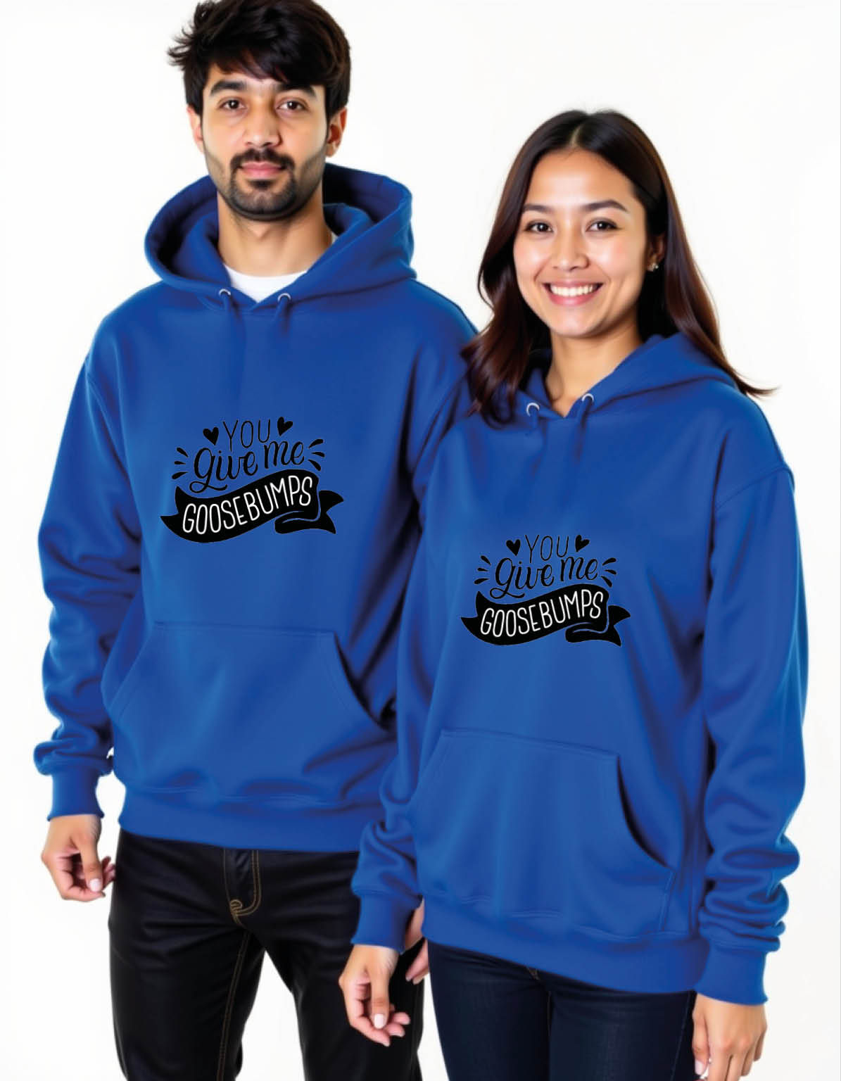 you give me goosebumps Classy Matching Couple Hoodies with Print