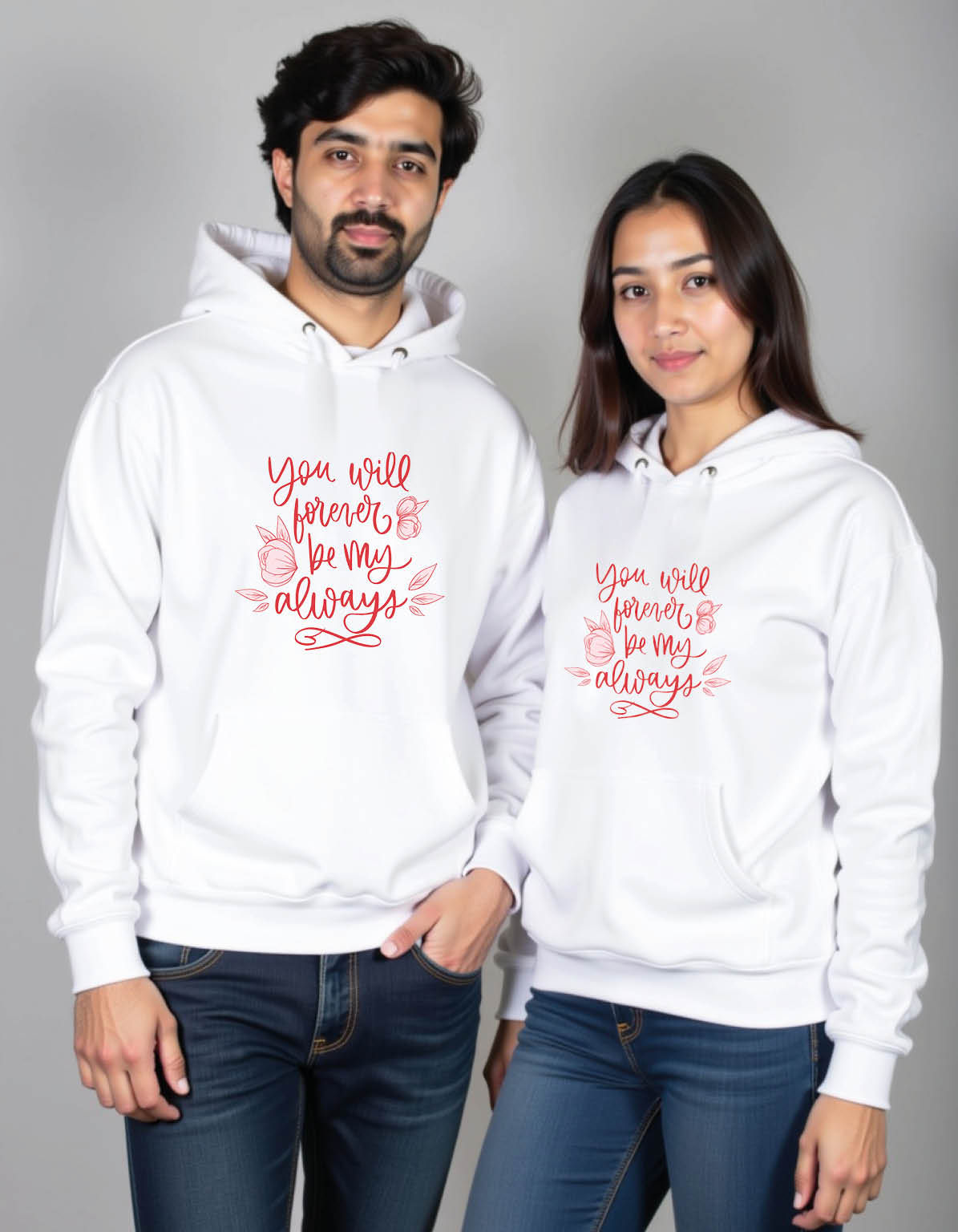 you will forever be my always Stylish Printed Graphic Couple Hoodies